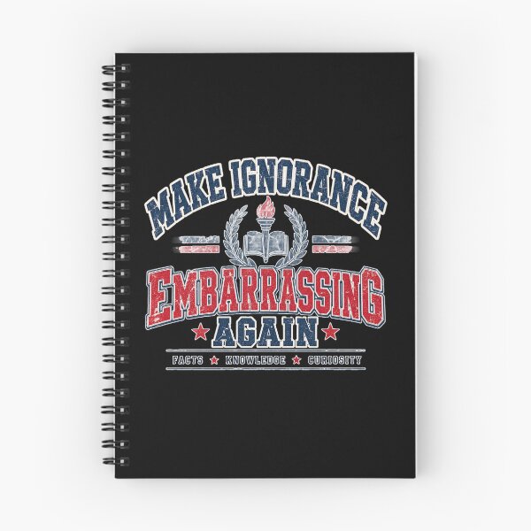 Item preview, Make Ignorance Embarrassing Again Popular Visual Phrase designed and sold by DarkRelicStudio.
