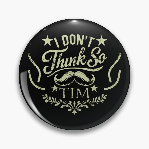 Item preview, Idont Think So Tim Bold Statement Text Art designed and sold by AhmedZouita.