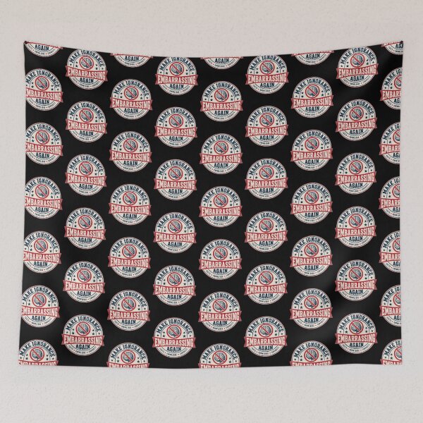 Item preview, Make Ignorance Embarrassing Again Popular Visual Phrase designed and sold by DarkRelicStudio.