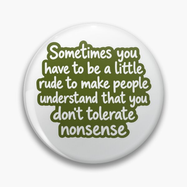 Item preview, Don't Tolerate Nonsense! designed and sold by mamajuamba.
