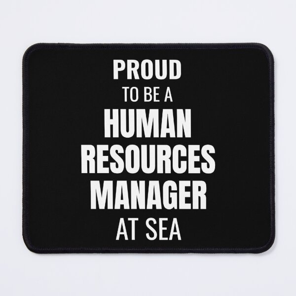 Item preview, Proud to be a Human Resources Manager at Sea (White) designed and sold by ShipCrewNation.