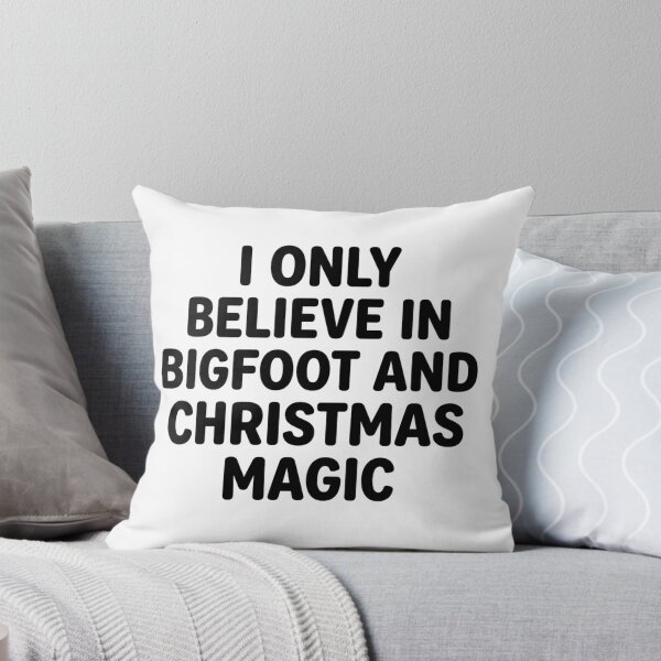 Item preview, I Only Believe In Bigfoot And Christmas Magic Funny Sasquatch Holiday Humor designed and sold by raedattia.
