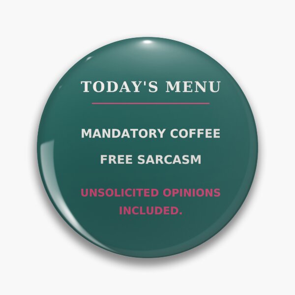 Item preview, Today's menu mandatory coffee free sarcasm - Funny quote designed and sold by VYNCERA.