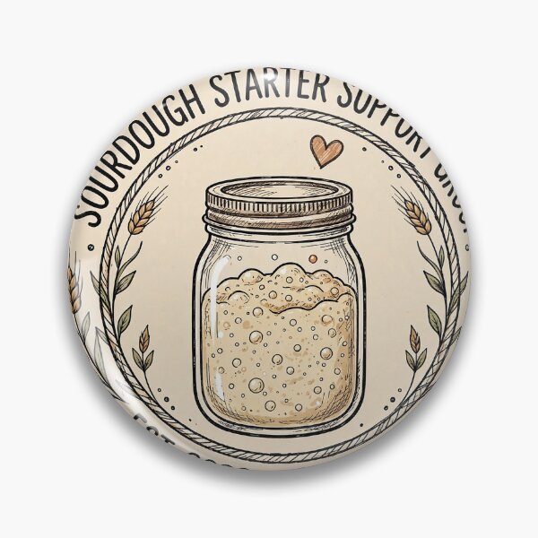 Item preview, Sourdough Starter Support Group Est 2020 Still Alive Bread Baker Badge designed and sold by Clear Vibe.