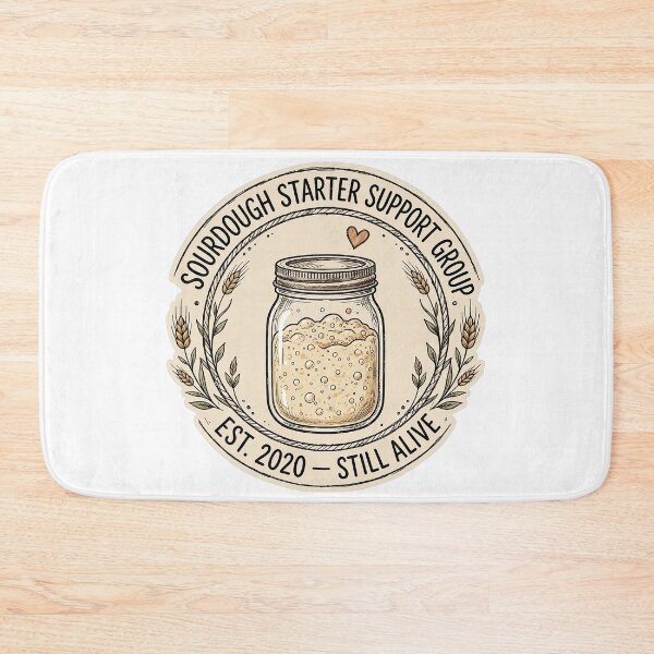 Item preview, Sourdough Starter Support Group Est 2020 Still Alive Bread Baker Badge designed and sold by VYBE DARK Studio.