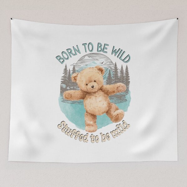 Item preview, Born to be Wild Stuffed to be Mild Cute Funny Teddy Bear designed and sold by SunandShade.