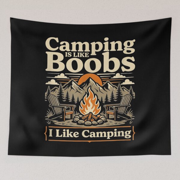 Item preview, Camping Is Like Boobs Funny Campfire Camper designed and sold by moabeArtistic.