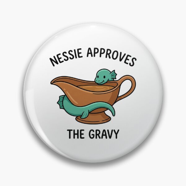 Item preview, Nessie Approves The Gravy Funny Loch Ness Monster Thanksgiving Food Humor designed and sold by raedattia.