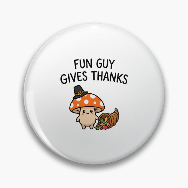 Item preview, Fun Guy Gives Thanks Cute Mushroom Thanksgiving Pun Funny Harvest Festival designed and sold by raedattia.