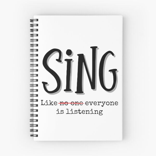 Item preview, Sing Like Everyone Is Listening - Funny Music Theater Singer Quote designed and sold by SunandShade.