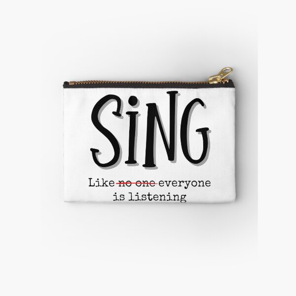 Item preview, Sing Like Everyone Is Listening - Funny Music Theater Singer Quote designed and sold by SunandShade.