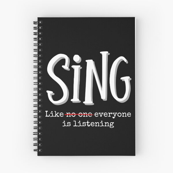Item preview, Sing Like Everyone Is Listening - Funny Music Theater Singer Quote designed and sold by SunandShade.