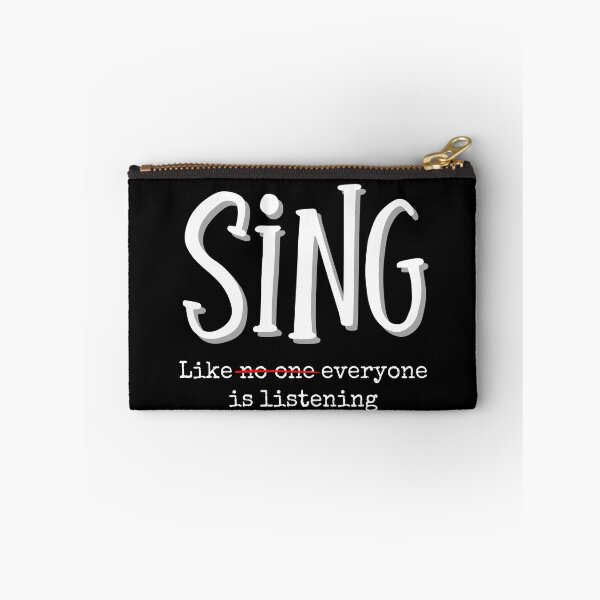 Item preview, Sing Like Everyone Is Listening - Funny Music Theater Singer Quote designed and sold by SunandShade.
