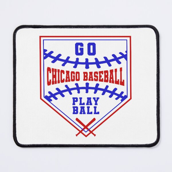 Item preview, Chicago Baseball - Go Chicago Baseball Play Ball designed and sold by MASMUS27.