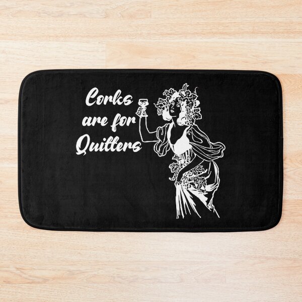 Item preview, Corks Are For Quitters designed and sold by aponwao.
