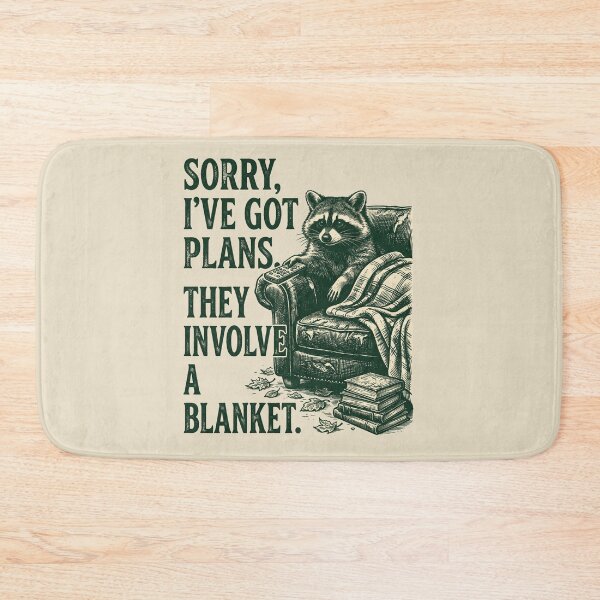 Item preview, Sorry I've Got Plans They Involve A Blanket designed and sold by SignumShop.
