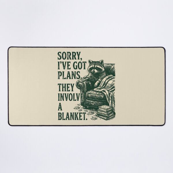 Item preview, Sorry I've Got Plans They Involve A Blanket designed and sold by SignumShop.