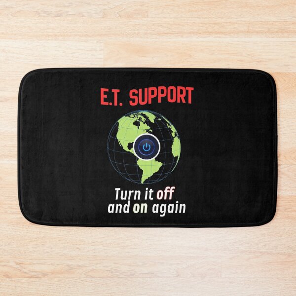 Item preview, E.T. Support - I.T. Tech Support Joke on a Global Level - Turn It Off and On Again designed and sold by SunandShade.