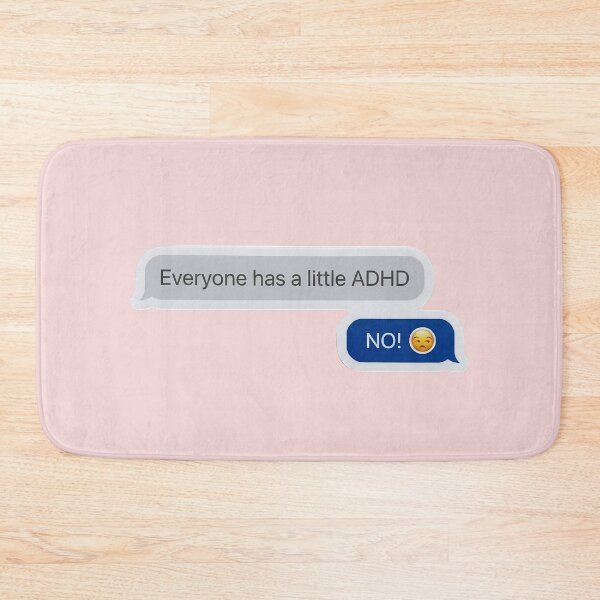 Item preview, ADHD Everyone Has A Little ADHD Sarcastic Neurodivergent Humor Quote designed and sold by Marti’s Shop Corner.