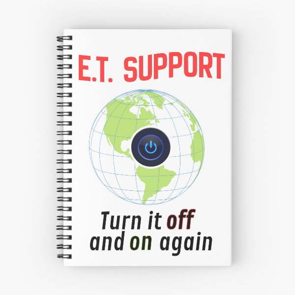 Item preview, E.T. Support -  I.T. Tech Support Joke on a Global Level - Turn It Off and On Again designed and sold by SunandShade.
