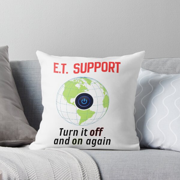 Item preview, E.T. Support - I.T. Tech Support Joke on a Global Level - Turn It Off and On Again designed and sold by SunandShade.