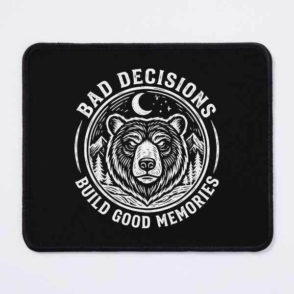 Item preview, Mountain Bear - Bad Decisions, Good Memories designed and sold by Biczekdziczek.