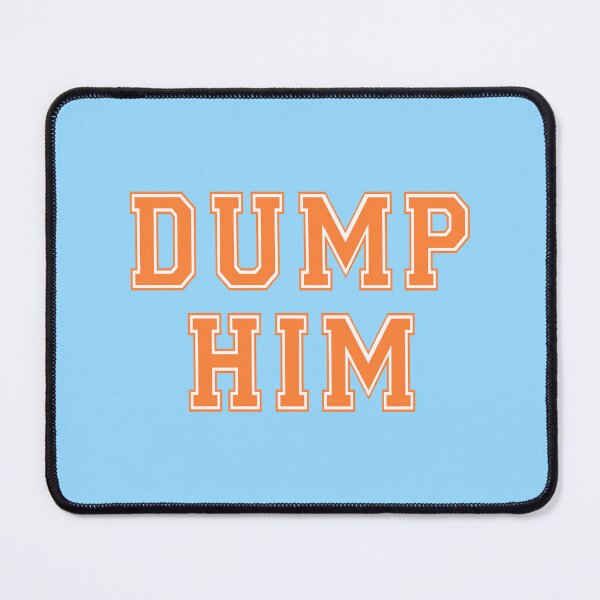 Item preview, 90s nostalgic graphic T-shirt quote dump him designed and sold by Splendid Scibbles.