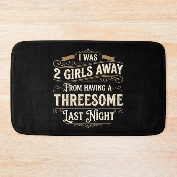 Item preview, I was Two Girls Away Funny Single Guy Dating Humor designed and sold by hemagamo.