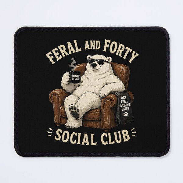 Item preview, Feral and Forty Social Club designed and sold by TheEndDesign.