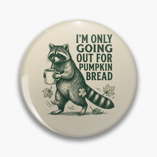 Item preview, I'm Only Going Out For Pumpkin Bread designed and sold by SignumShop.