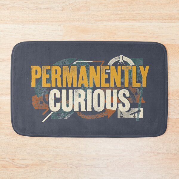 Item preview, Permanently Curious Retro Science STEM Chemistry Physics Quote designed and sold by KiwiRider.