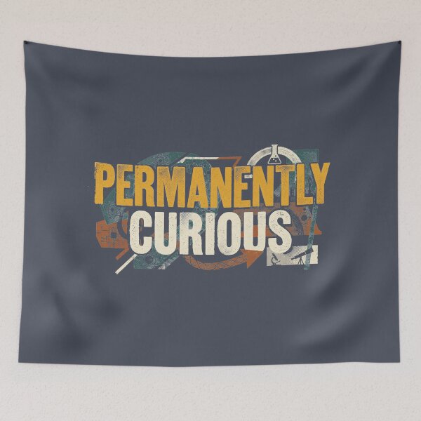 Item preview, Permanently Curious Retro Science STEM Chemistry Physics Quote designed and sold by KiwiRider.