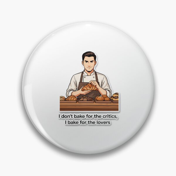Item preview, Bakery Owner with Croissant Quote designed and sold by NiftyWrx.