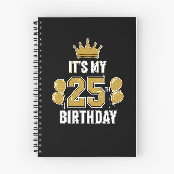 Item preview, It's My 25th Birthday Twenty Fifth Celebration Milestone Age designed and sold by PopStars1993.