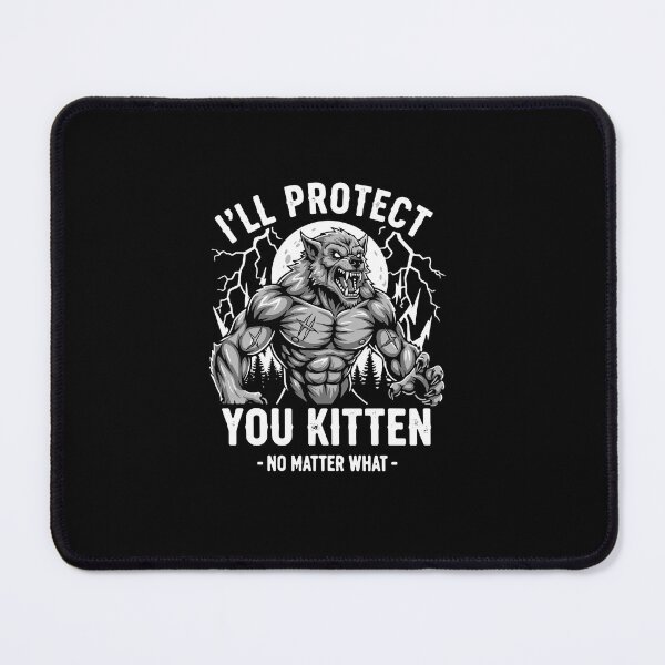 Item preview, I'll Protect You Kitten - No Matter What - Werewolf Protector Partner Relationship designed and sold by PopStars1993.