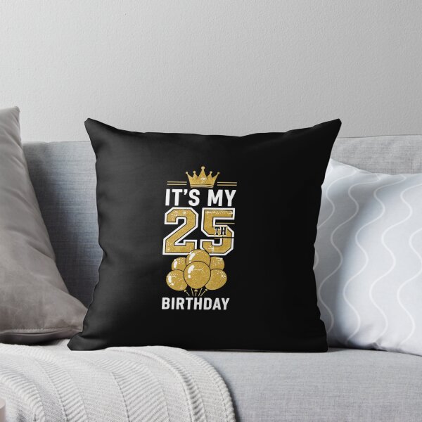 Item preview, It's My 25th Birthday Twenty Fifth Celebration  designed and sold by PopStars1993.