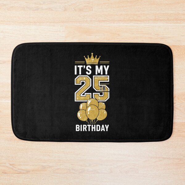 Item preview, It's My 25th Birthday Twenty Fifth Celebration  designed and sold by PopStars1993.