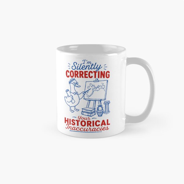 Item preview, I'm Silently Correcting Your Historical Inaccuracies - Funny History Teacher Goose designed and sold by gunaone-design.