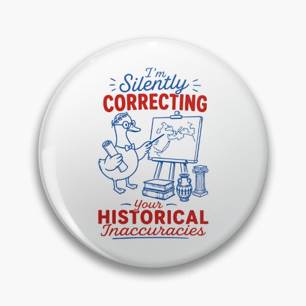 Item preview, I'm Silently Correcting Your Historical Inaccuracies - Funny History Teacher Goose designed and sold by gunaone-design.
