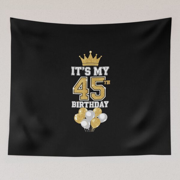 Item preview, It's My 45th Birthday Forty-Fifth Milestone Celebration designed and sold by PopStars1993.