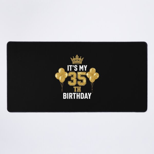 Item preview, It's My 35th Birthday Thirty-Fifth Celebration Present designed and sold by PopStars1993.