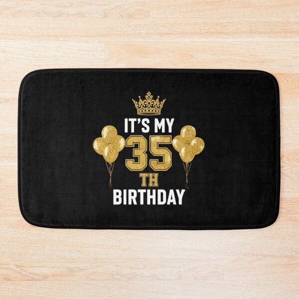 Item preview, It's My 35th Birthday Thirty-Fifth Celebration Present designed and sold by PopStars1993.