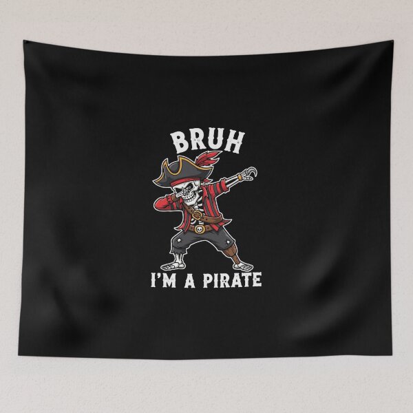 Item preview, Bruh I'm A Pirate Funny Skeleton Dab Meme Humor designed and sold by PopStars1993.