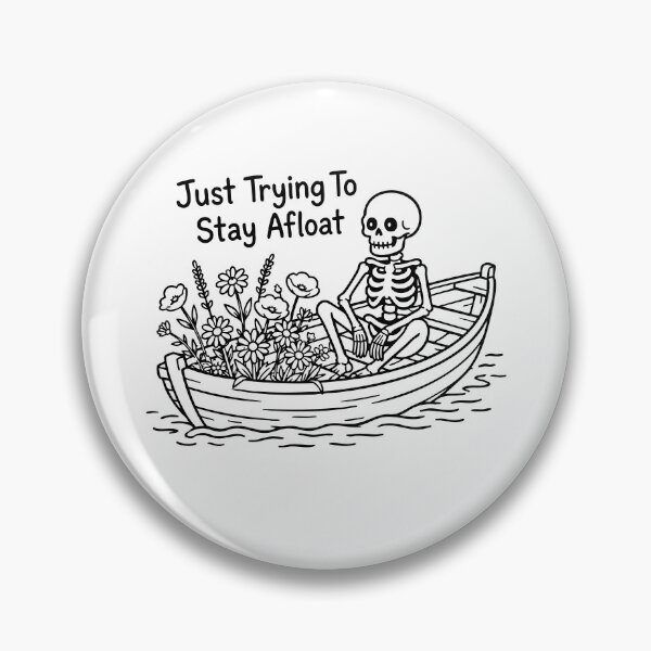 Item preview, Just Trying To Stay Afloat Skeleton Boat Funny Mental Health designed and sold by gunaone-design.
