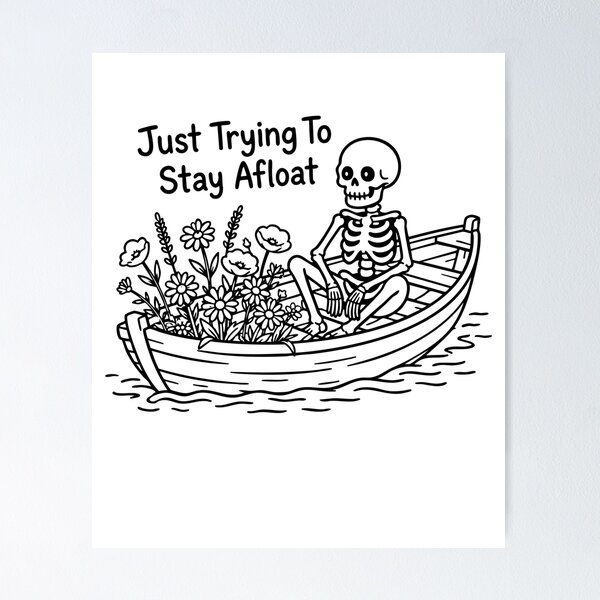 Item preview, Just Trying To Stay Afloat Skeleton Boat Funny Mental Health designed and sold by gunaone-design.