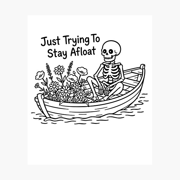 Item preview, Just Trying To Stay Afloat Skeleton Boat Funny Mental Health designed and sold by gunaone-design.
