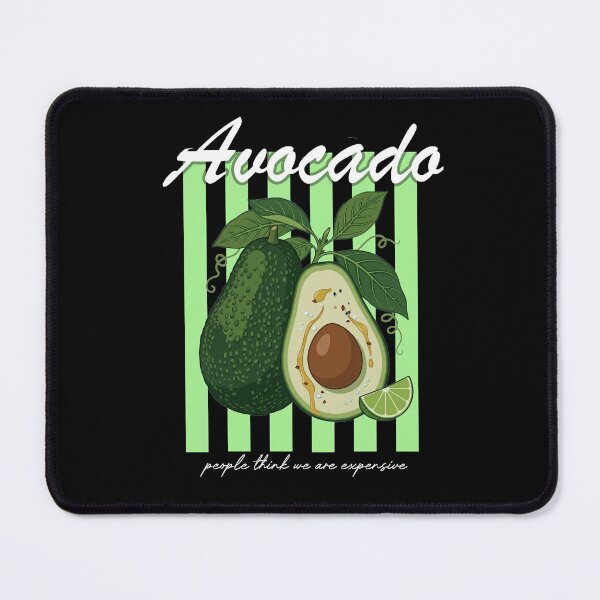 Item preview, Avocado Expensive Funny Avocado Lover Food Pun designed and sold by ANIPIXARTS.