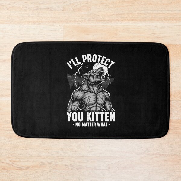 Item preview, I'll Protect You Kitten - No Matter What - Werewolf Fantasy Partner Protector designed and sold by PopStars1993.
