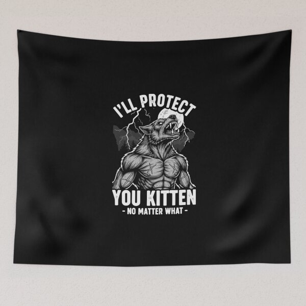 Item preview, I'll Protect You Kitten - No Matter What - Werewolf Fantasy Partner Protector designed and sold by PopStars1993.