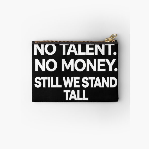 Item preview, No Talent, No Money designed and sold by KayUweRott.